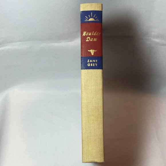 Zane Grey (Walter J. Black Edition #63) Boulder Dam Very Good - Picture 1 of 8